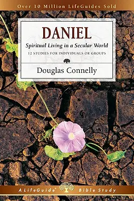 Dániel: Lelki élet egy világi világban - Daniel: Spiritual Living in a Secular World