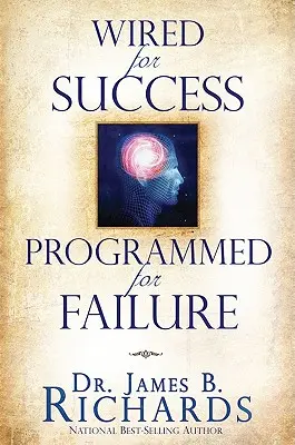 Sikerre beprogramozva, kudarcra programozva - Wired for Success, Programmed for Failure