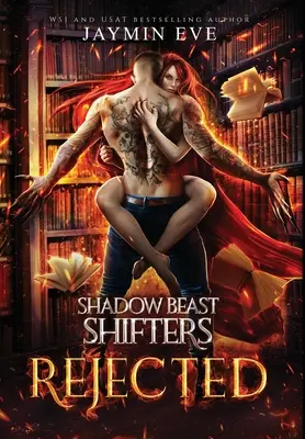 Visszautasítva: Shadow Beast Shifters 1 - Rejected: Shadow Beast Shifters 1