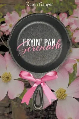 Fryin' Pan Szerenád - Fryin' Pan Serenade