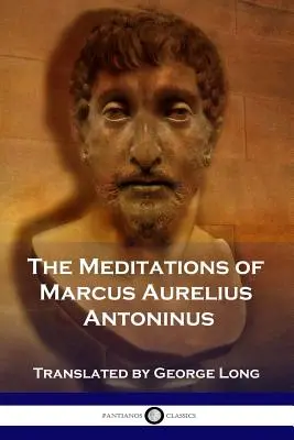 Marcus Aurelius Antoninus elmélkedései - The Meditations of Marcus Aurelius Antoninus