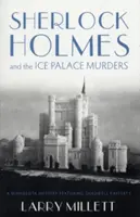 Sherlock Holmes és a Jégpalota-gyilkosságok - Sherlock Holmes and the Ice Palace Murders