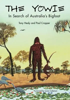 The Yowie: Az ausztráliai jeti nyomában - The Yowie: In Search of Australia's Bigfoot