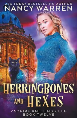 Heringbones and Hexes: Vámpír Kötögető Klub 12. könyv - Herringbones and Hexes: Vampire Knitting Club book 12