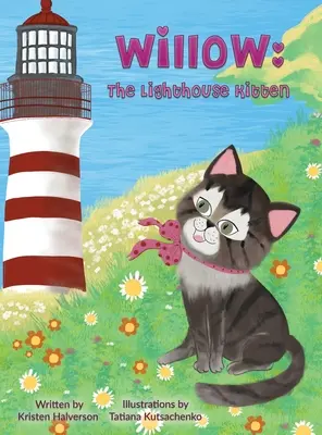 Willow: A világítótorony cica - Willow: The Lighthouse Kitten