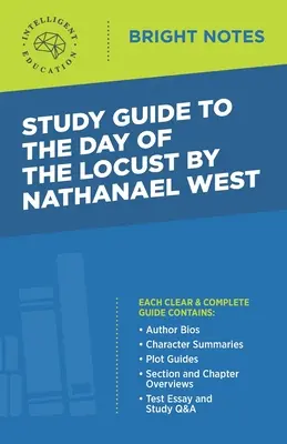 Tanulmányi útmutató Nathanael West A sáska napja című könyvéhez - Study Guide to The Day of the Locust by Nathanael West