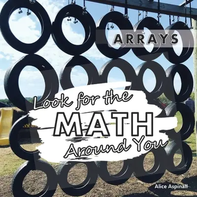 Keresd a matematikát körülötted: Arrays - Look for the Math Around You: Arrays