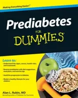 Prediabetes a Dummies számára - Prediabetes for Dummies