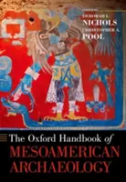 A mezoamerikai régészet oxfordi kézikönyve - The Oxford Handbook of Mesoamerican Archaeology