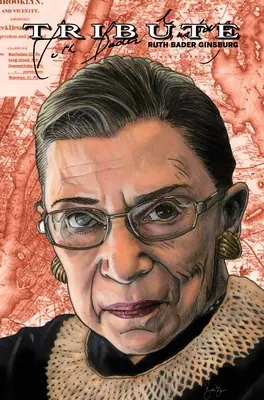 Tisztelgés: Ruth Bader Ginsburg: Ginsberg Butherford: Hard Cover Edition - Tribute: Ruth Bader Ginsburg: Hard Cover Edition