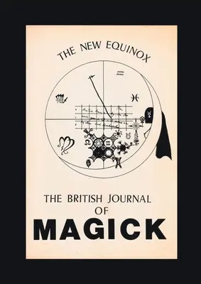 Az új napéjegyenlőség: The British Journal of Magick - The New Equinox: The British Journal of Magick