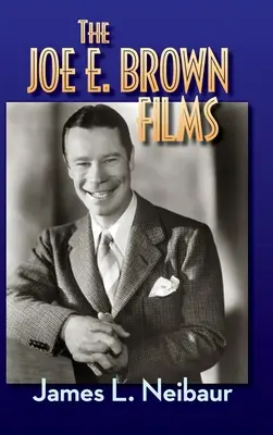 A Joe E. Brown-filmek (kemény kötés) - The Joe E. Brown Films (hardback)