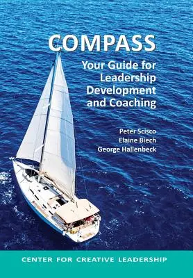 Iránytű: A vezetői fejlődés és coaching útmutatója - Compass: Your Guide for Leadership Development and Coaching