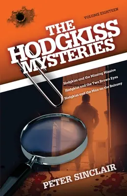 A Hodgkiss-rejtélyek: Hodgkiss és az eltűnt levél és más történetek - The Hodgkiss Mysteries: Hodgkiss and the Missing Missive and Other Stories