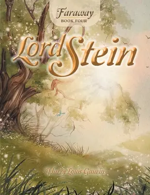 Faraway: Negyedik könyv: Lord Stein - Faraway: Book Four: Lord Stein