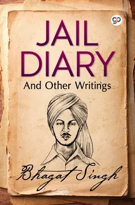 Börtönnapló és egyéb írások - Jail Diary and Other Writings