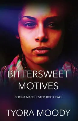 Keserédes indítékok - Bittersweet Motives