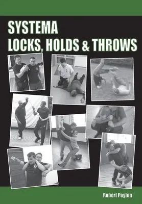 Systema zárak, fogások és dobások - Systema Locks, Holds & Throws