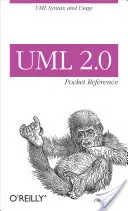 UML 2.0 Pocket Reference: UML Syntax and Usage: UML Syntax and Usage - UML 2.0 Pocket Reference: UML Syntax and Usage