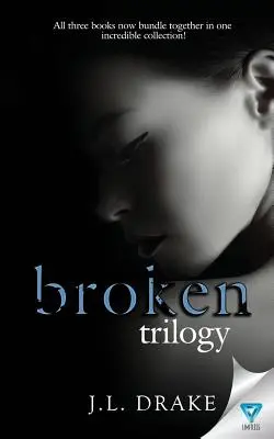 Az Összetört trilógia: Könyvek 1-3 - The Broken Trilogy: Books 1-3