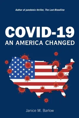 Covid-19: Egy megváltozott Amerika - Covid-19: An America Changed