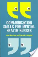 Kommunikációs készségek mentálhigiénés ápolóknak: Bevezetés - Communication Skills for Mental Health Nurses: An Introduction