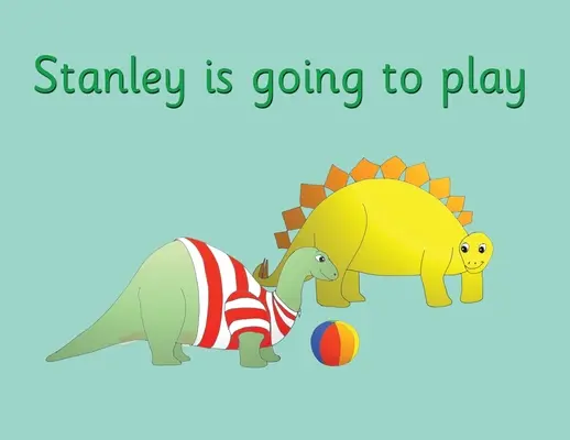 Stanley játszani megy - Stanley is going to play