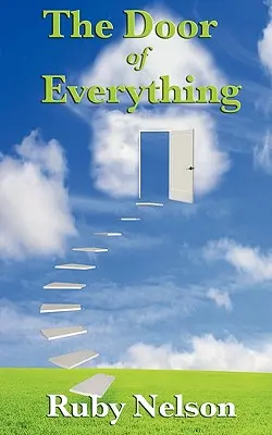 The Door of Everything: Complete and Unabridged (A mindenség ajtaja): Teljes és rövidítetlen kiadás - The Door of Everything: Complete and Unabridged