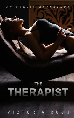 A terapeuta: A Terapeuta: Egy erotikus kaland - The Therapist: An Erotic Adventure