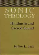 Szonikus teológia: Hinduizmus és szent hangok - Sonic Theology: Hinduism and Sacred Sound