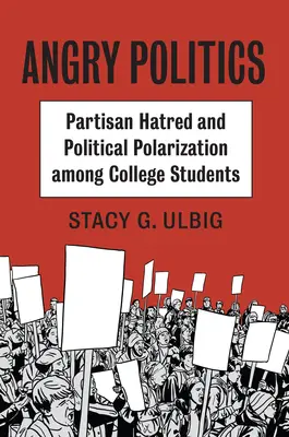 Angry Politics: Pártgyűlölet és politikai polarizáció a főiskolai hallgatók körében - Angry Politics: Partisan Hatred and Political Polarization Among College Students