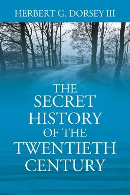 A huszadik század titkos története - The Secret History of the Twentieth Century