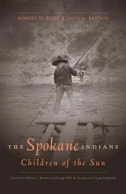 A spokane indiánok: A Nap gyermekei, bővített kiadás - The Spokane Indians: Children of the Sun, Expanded Edition