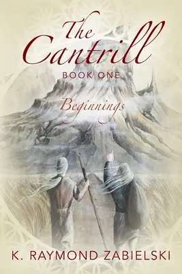 A Cantrill első könyve: Kezdet - The Cantrill Book One: Beginnings