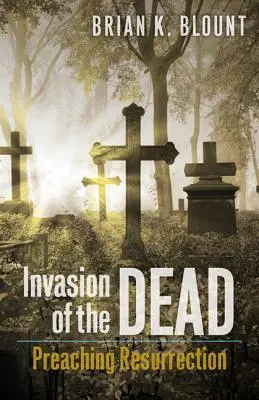 A halottak inváziója - Invasion of the Dead