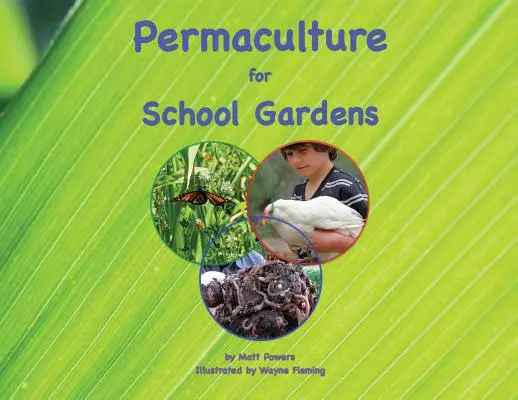 Permakultúra az iskolai kertek számára - Permaculture for School Gardens