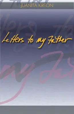 Levelek apámhoz - Letters to My Father