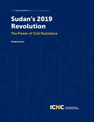 Szudán 2019-es forradalma: A civil ellenállás ereje - Sudan's 2019 Revolution: The Power of Civil Resistance