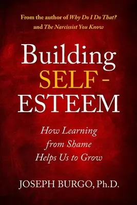 Az önbecsülés építése: Hogyan segít a szégyenből való tanulás a növekedésünkben? - Building Self-Esteem: How Learning from Shame Helps Us to Grow