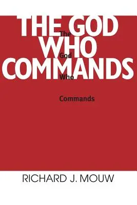 Az Isten, aki parancsol - The God Who Commands