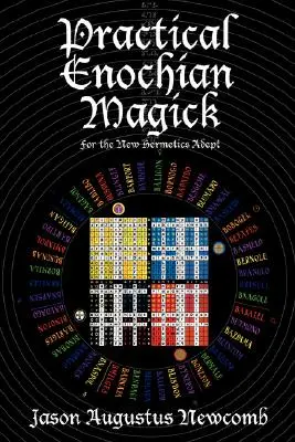 Gyakorlati énokhiai mágia - Practical Enochian Magick