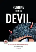 Futás az ördög elől: Egy megszállott fiú emlékiratai (Graphic Novel) - Running from the Devil: A memoir of a boy possessed (Graphic Novel)