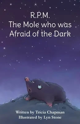 R.P.M. A vakond, aki félt a sötétségtől - R.P.M. The Mole who was Afraid of the Dark