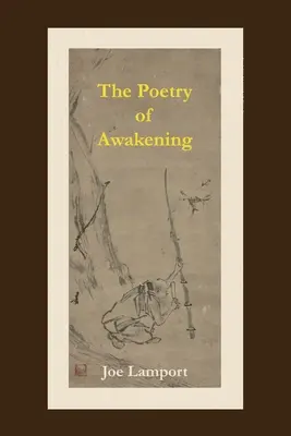 Az ébredés költészete: A spirituális kínai költészet antológiája - The Poetry of Awakening: An Anthology of Spiritual Chinese Poetry