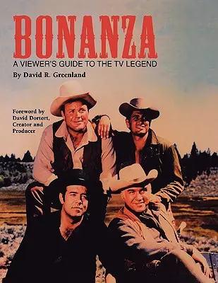 Bonanza: A nézők kalauza a televíziós legendához - Bonanza: A Viewer's Guide to the TV Legend