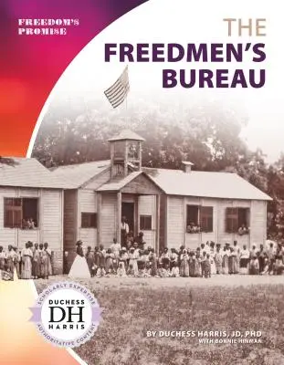 A Freedmen's Bureau - The Freedmen's Bureau