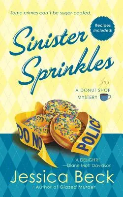 Sinister Sprinkles: A Donut Shop Mystery