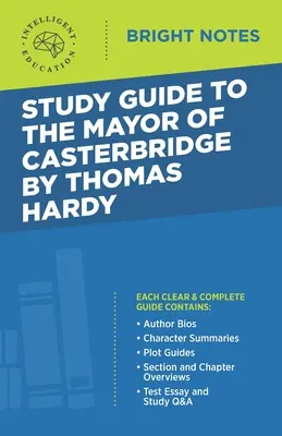 Tanulmányi útmutató Thomas Hardy Casterbridge polgármestere című könyvéhez - Study Guide to The Mayor of Casterbridge by Thomas Hardy