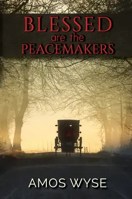 Boldogok a béketeremtők - Blessed Are the Peacemakers