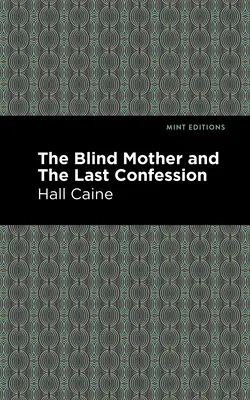 A vak anya és az utolsó gyónás - The Blind Mother, and the Last Confession